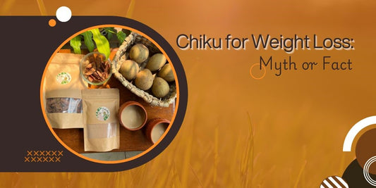Chiku for Weight Loss: Myth or Fact