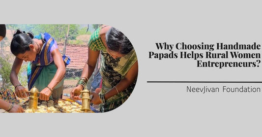 Why Choosing Handmade Papads Helps Rural Women Entrepreneurs?
